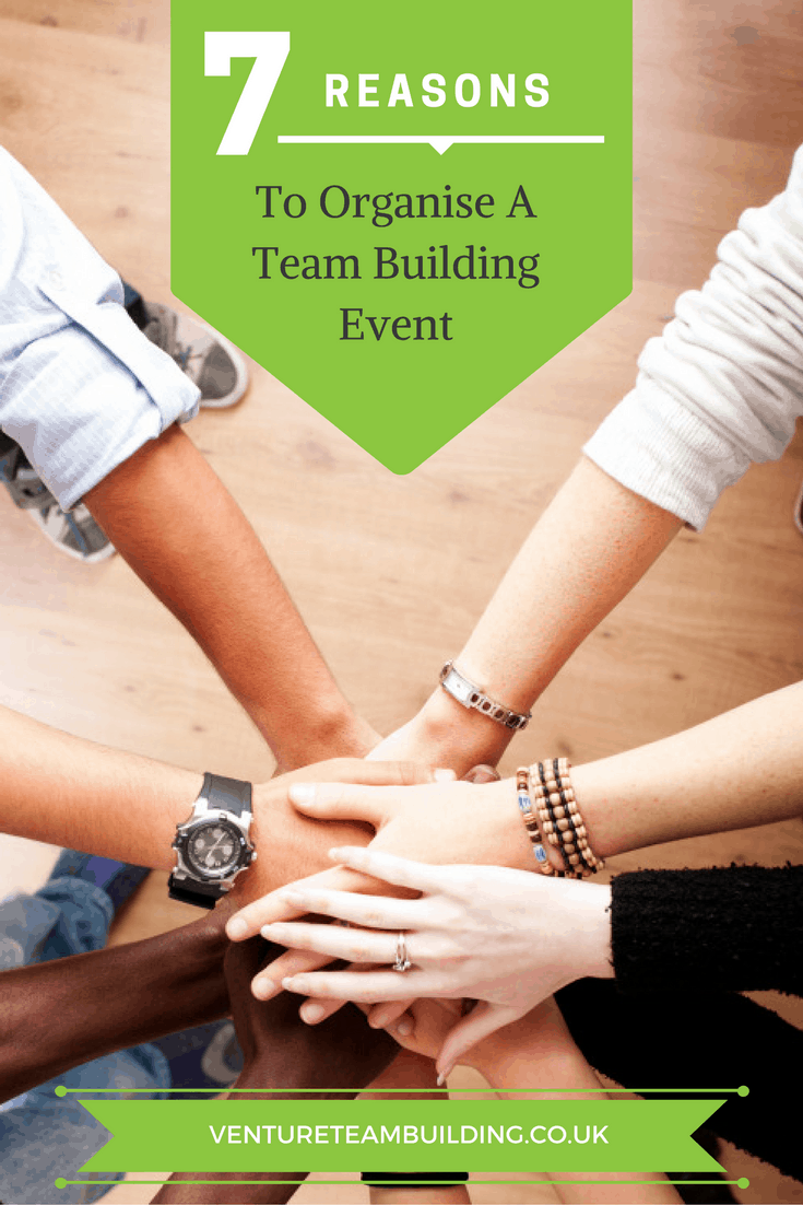 7 Reasons To Organise a Team Building Event