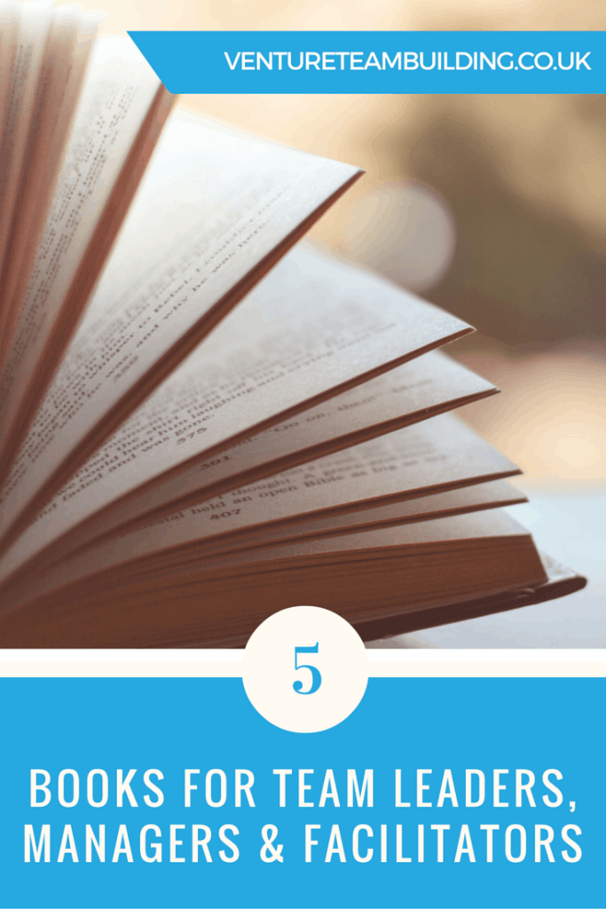 5 Books for Team Leaders, Managers & Facilitators