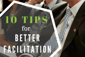 10 tips for better facilitation