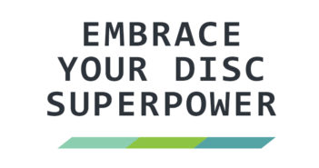 Embrace Your DISC Superpower